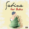 Sabina For Babies - Sweet Little Band