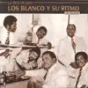 Los Blanco y Su Ritmo - Sun Sun Babae