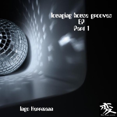 Lounging House Grooves - EP