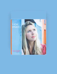 Listen to Katie Doherty, watch music videos, read bio, see tour dates & more!