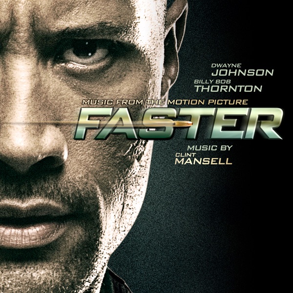 Обложка альбома «Faster (Music from the Motion Picture)» — Clint Mansell