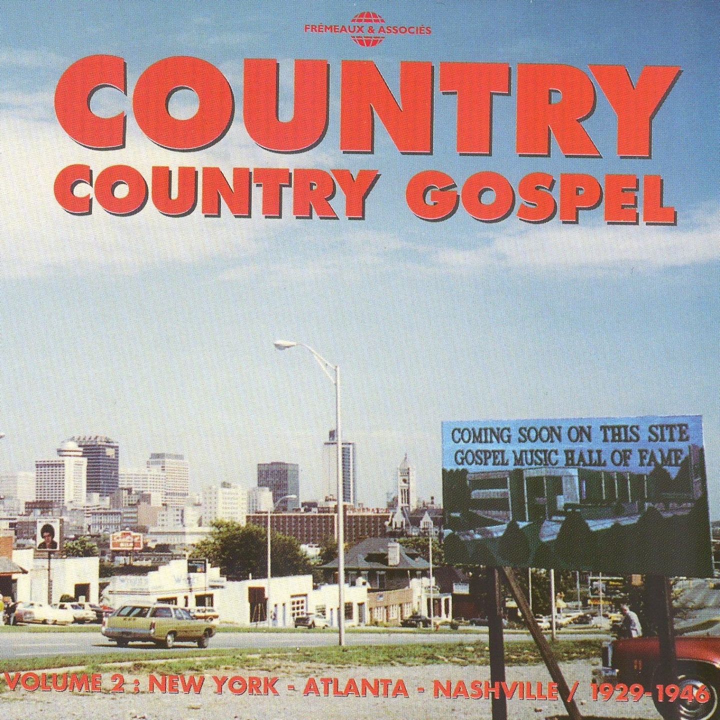 Country Gospel, Vol. 2: New York-Atlanta-Nashville 1929-1946
