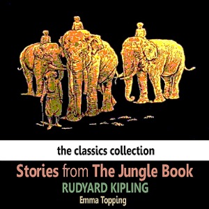 Stories fom the Jungle Book by Rudyard Kipling