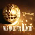 I Was Made for Dancin' (Bigroom Mix Edit)