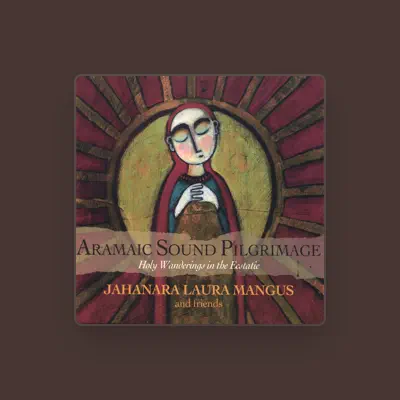 Listen to Jahanara Laura Mangus, watch music videos, read bio, see tour dates & more!