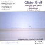 Olivier Greif - Sonate Pour Violon Et Piano, Codex Domini, Wiener Konzer, Le Tombeau de Ravel