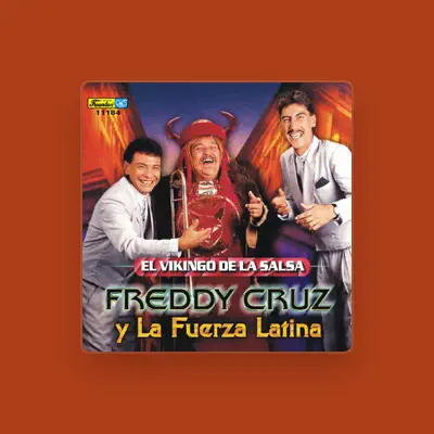 Listen to Freddy Cruz y Su Fuerza Latina, watch music videos, read bio, see tour dates & more!