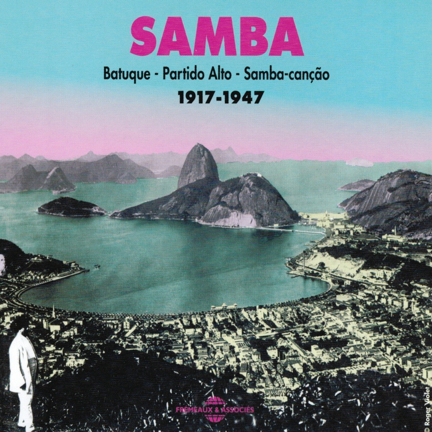 Samba 1917-1947 (Batuque, Partido Alto, Samba-cançao)