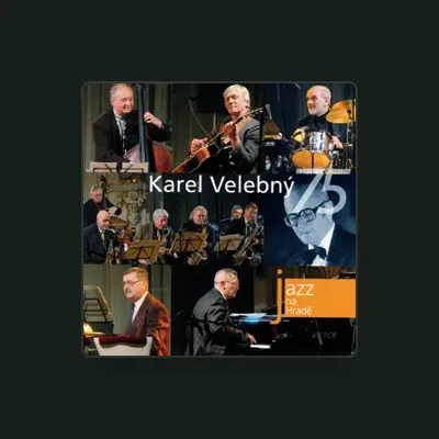 Listen to Karel Velebný, watch music videos, read bio, see tour dates & more!