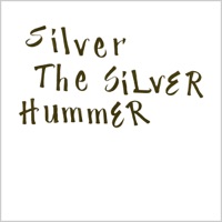 The Silver Hummer - Silver