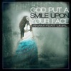 God Put A Smile Upon Your Face - Single