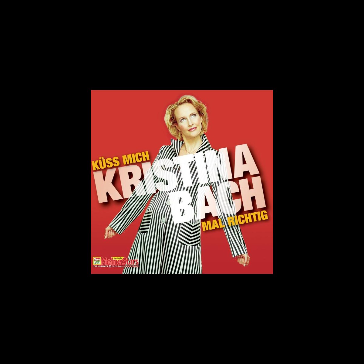 Küss Mich Mal Richtig“ Von Kristina Bach Bei Apple Music 