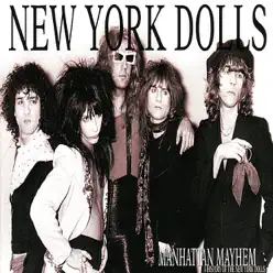 Manhattan Mayhem (a History of the Dolls) - New York Dolls