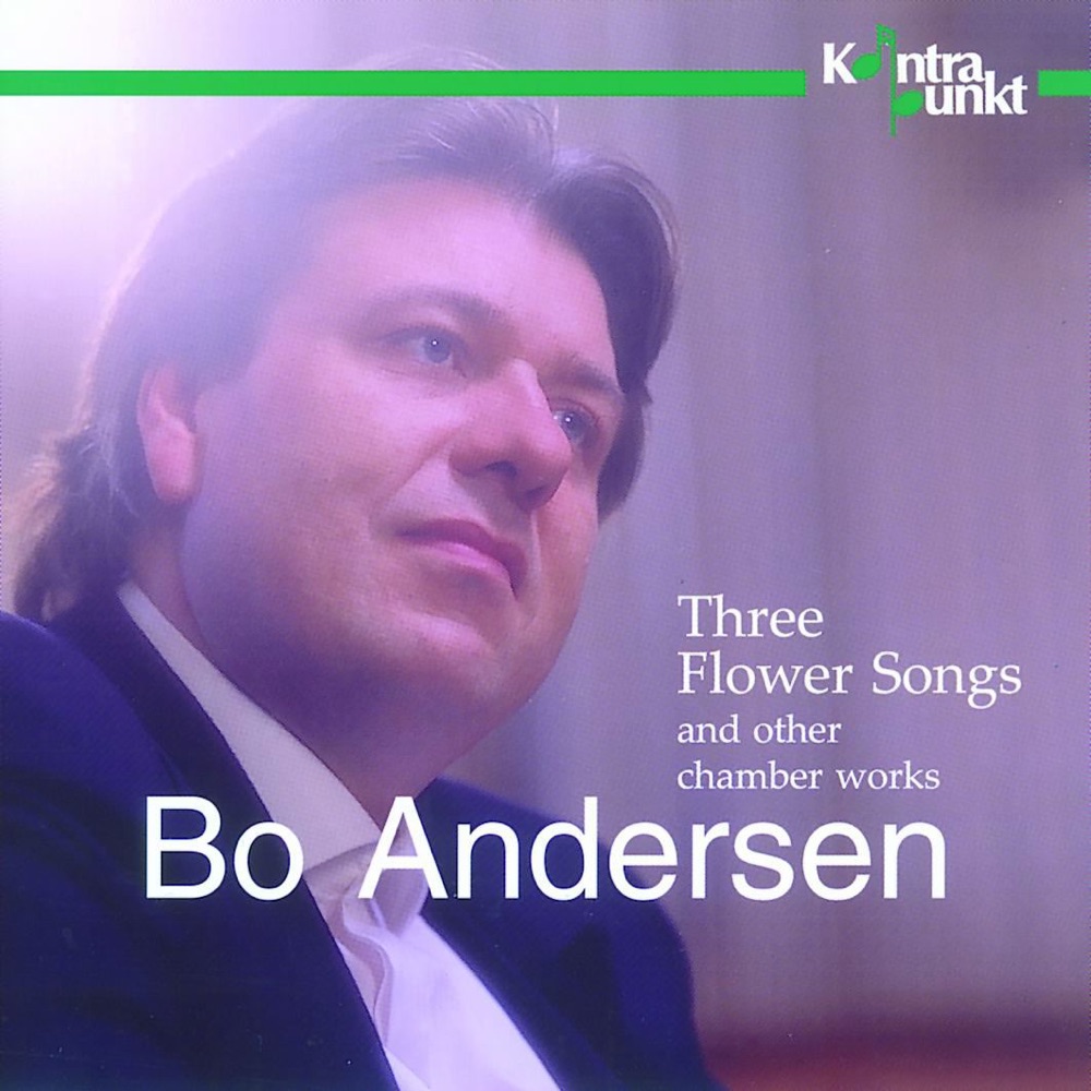 Обложка альбома «Andersen: Three Flower Songs and Other Chamber Works» — Marit Ernst, Karina H. Jensen, Niels Henrik Jessen, Allan Harboe Karlsson, Pauline Kehlet, Katrine Kielland-Brandt, Nikolai Kjølsen, Jesper Koch, Pia Loman, Helle Nielsen, Troels Svane, Jeppe Tom-Petersen & Peter Andersen