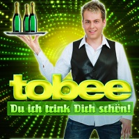 Du ich trink Dich schön - Single - Tobee