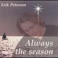 Always the Season — Erik Peterson