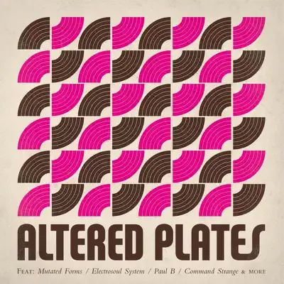Listen to Altered Plates by Various Artists