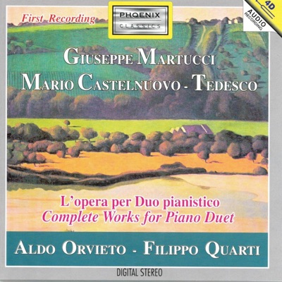 Giuseppe Martucci, Mario Castelnuovo-Tedesco : L'opera per duo pianistico (Complete Works for Piano Duet)