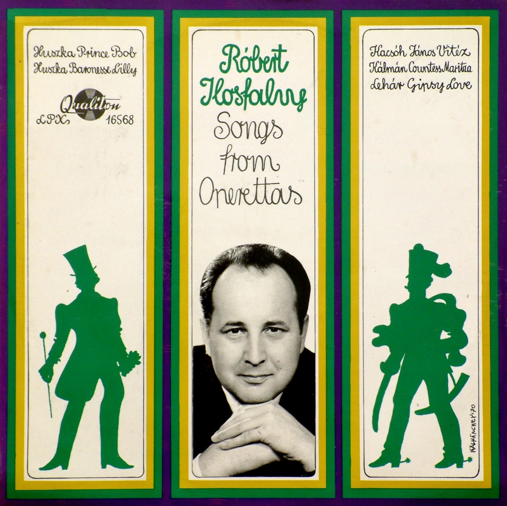 Обложка альбома «Operettrészletek - Songs from Operettas» — Róbert Ilosfalvy, Hungarian Radio and Television Chorus and Orchestra & Hungarian State Opera House Orchestra