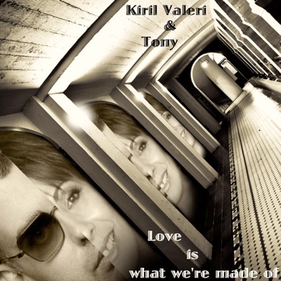 Love Is What We're Made Of - Single