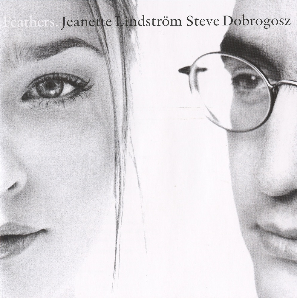 Обложка альбома «Feathers.» — Jeanette Lindström & Steve Dobrogosz