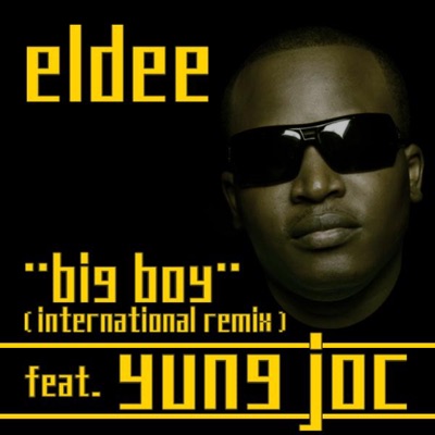 Big Boy (Yung Joc Remix)