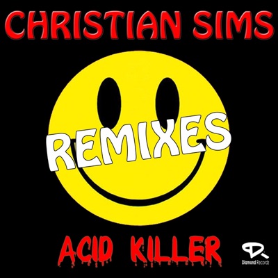 Acid Killer (Remixes) - EP