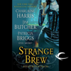 Strange Brew (Unabridged) - Caitlin Kittredge, Jim Butcher, P. N. Elrod, Karen Chance, Patricia Briggs, Faith Hunter, Charlaine Harris, Jenna Maclane & Rachel Caine