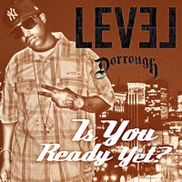 Is You Ready Yet? (feat. Dorrough) - single - Level