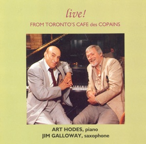 Galloway, Jim - Hodes, Art: Live! From Toronto's Cafe Des Copains