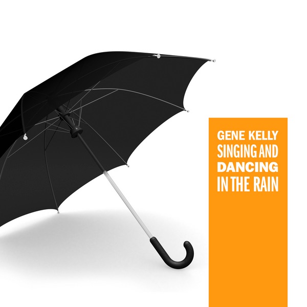 Singing and Dancing In the Rain