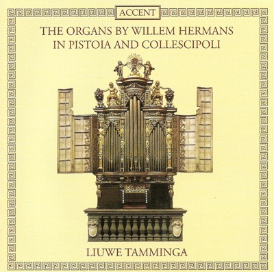 The Organs By Willem Hermans in Pistoia and Collescipoli