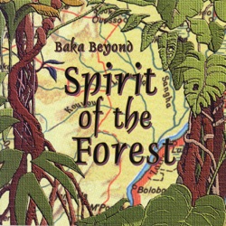 Baka Beyond - Spirit of the Forest