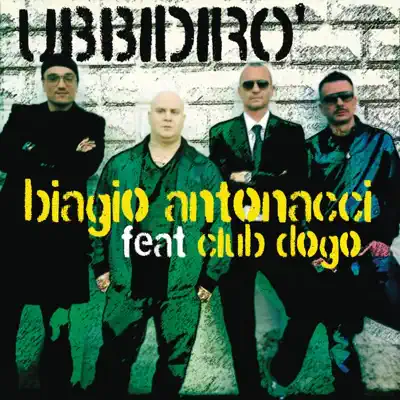 Ubbidirò (Remixes) - EP - Biagio Antonacci