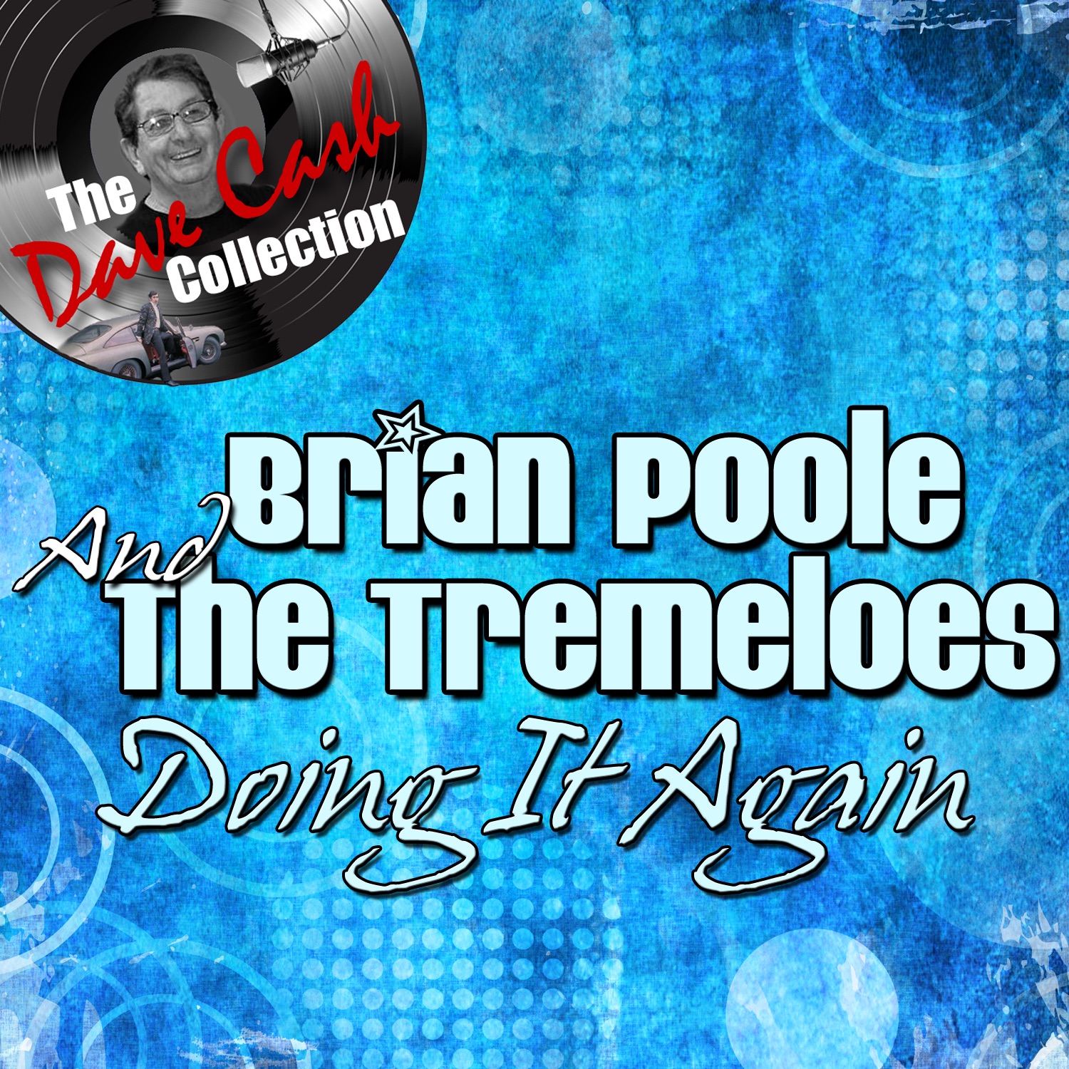 Doing It Again (The Dave Cash Collection)