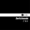 2 Face - Switchmode lyrics