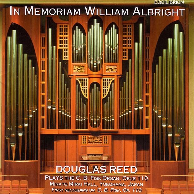 Обложка альбома «In Memoriam William Albright: Albright Organ Music Vol. 1» — Douglas Reed, Michael Barone, Michael Udow & Sumiko Murashima