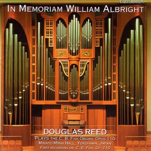 In Memoriam William Albright: Albright Organ Music Vol. 1