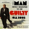 The Man Who Wanted to Be Guilty (Original Motion Picture Soundtrack)