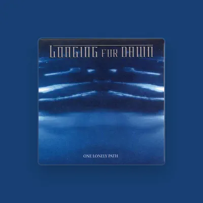 Listen to Longing For Dawn, watch music videos, read bio, see tour dates & more!