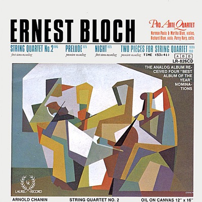 Ernest Bloch: String Quartet No 2; Prelude; Night; Two Pieces for String Quartet