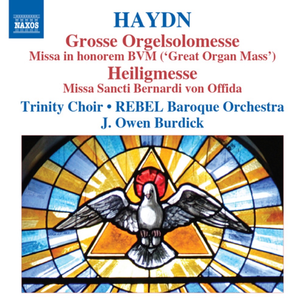 Обложка альбома «Haydn: Grosse Orgelsolomesse - Heiligmesse» — Trinity Church Choir, New York, Stephen Sands, Owen Burdick, Rebel Baroque Orchestra, Richard Lippold, Ann Hoyt, Luthien Brackett, Dongsok Shin, Kirsten Sollek, Andrew Nolen, Daniel Mutlu & Hai-Ting Chinn
