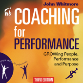 Coaching for Performance, Third Edition: Growing People, Performance, and Purpose (Bookbytes Executive Summary)