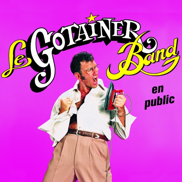 Le Gotainer's Band en Public - Richard Gotainer