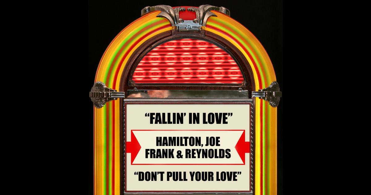 Fallin' In Love / Don't Pull Your Love - ハミルトン、ジョー