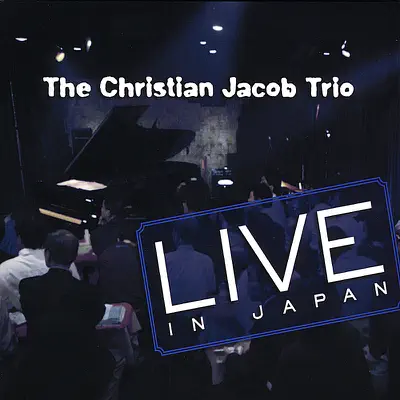Listen to Live In Japan by Christian Jacob