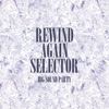 Rewind Again Selecta Big Sound Party