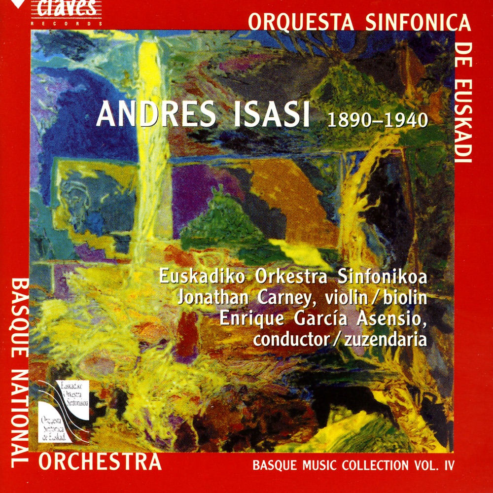 Обложка альбома «Basque Music Collection, Vol. IV: Andres Isasi» — Enrique García Asensio, Euskadiko Orkestra Sinfonikoa & Jonathan Carney