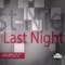 Last Night (Original Mix) - Audio Killers & Monco lyrics