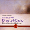 Annette von Droste-Hülshoff - Die schönsten Gedichte - Annette von Droste-Hülshoff